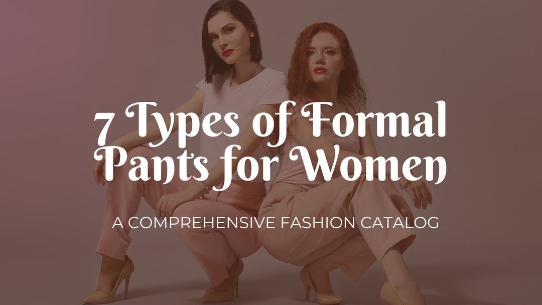 Types of Formal Pants