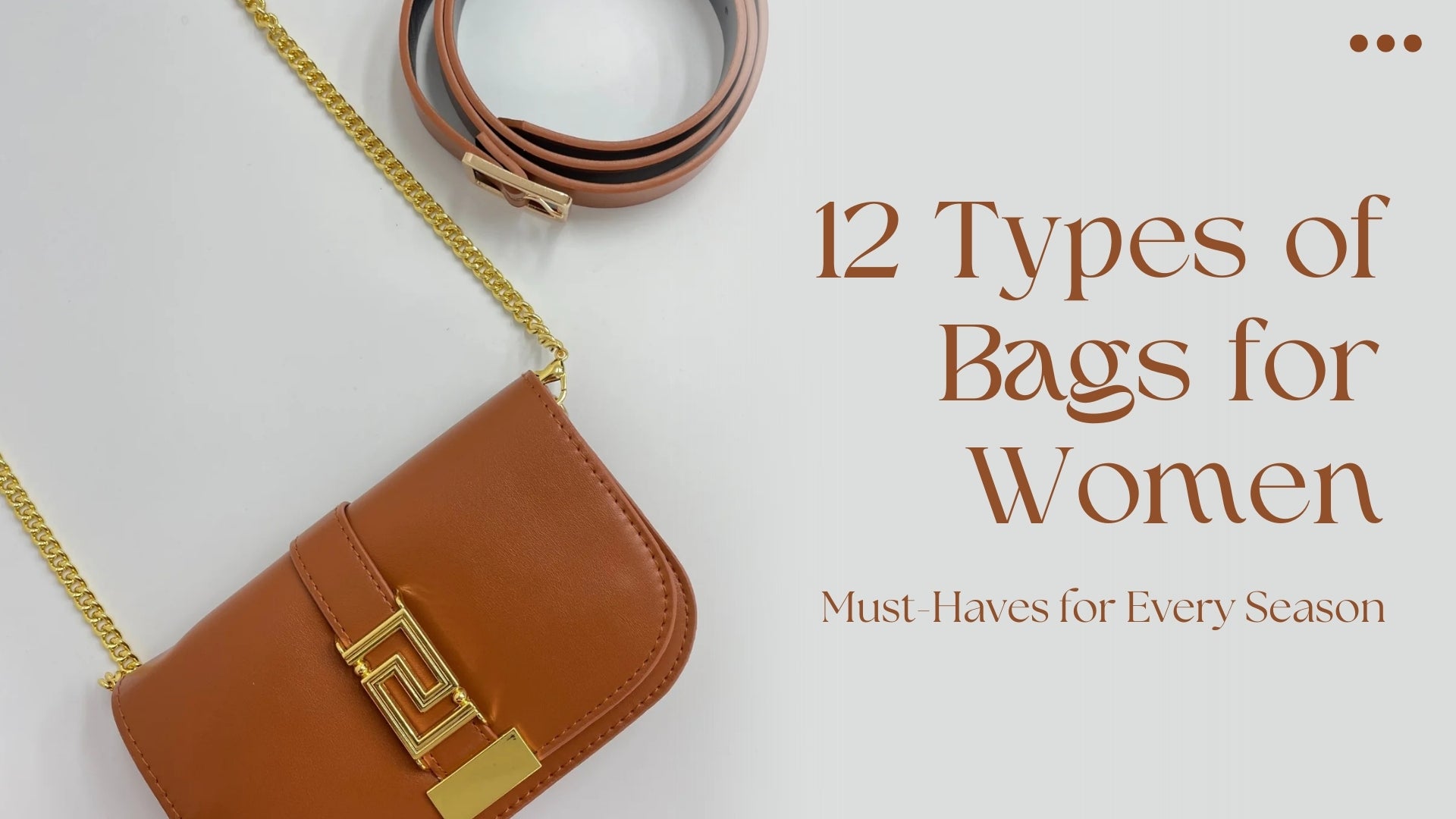 12 Types of Bags for Women: Must-Haves for Every Season 