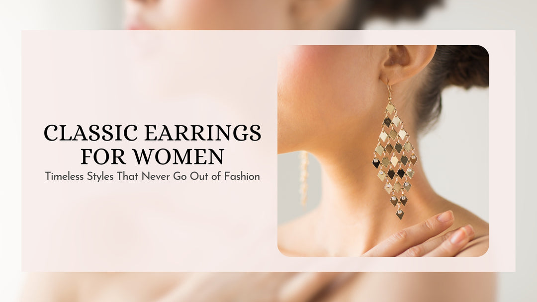 Classic Earrings for Women
