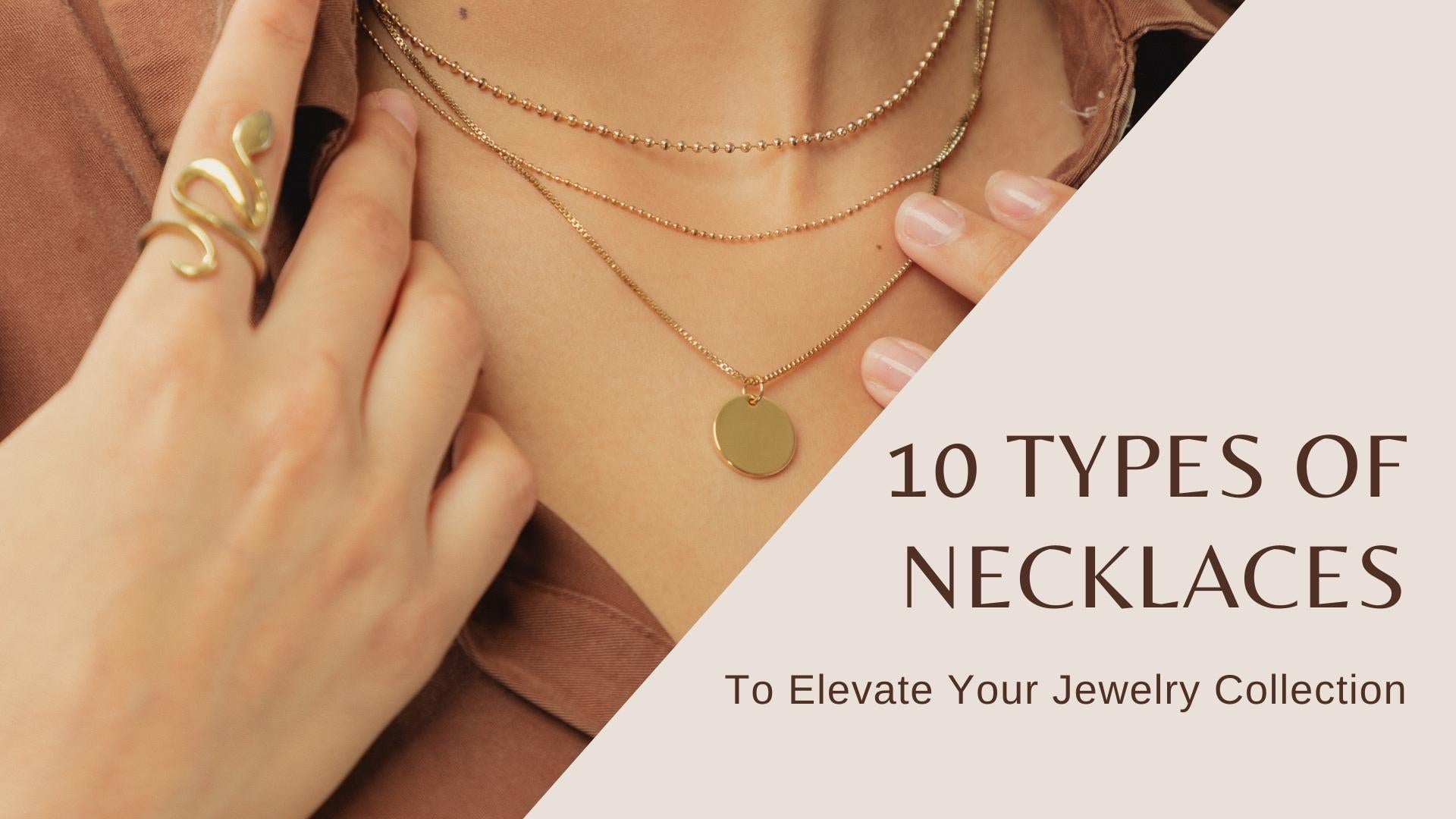 10 Types of Necklaces to Elevate Your Jewelry Collection - Nolabels.in