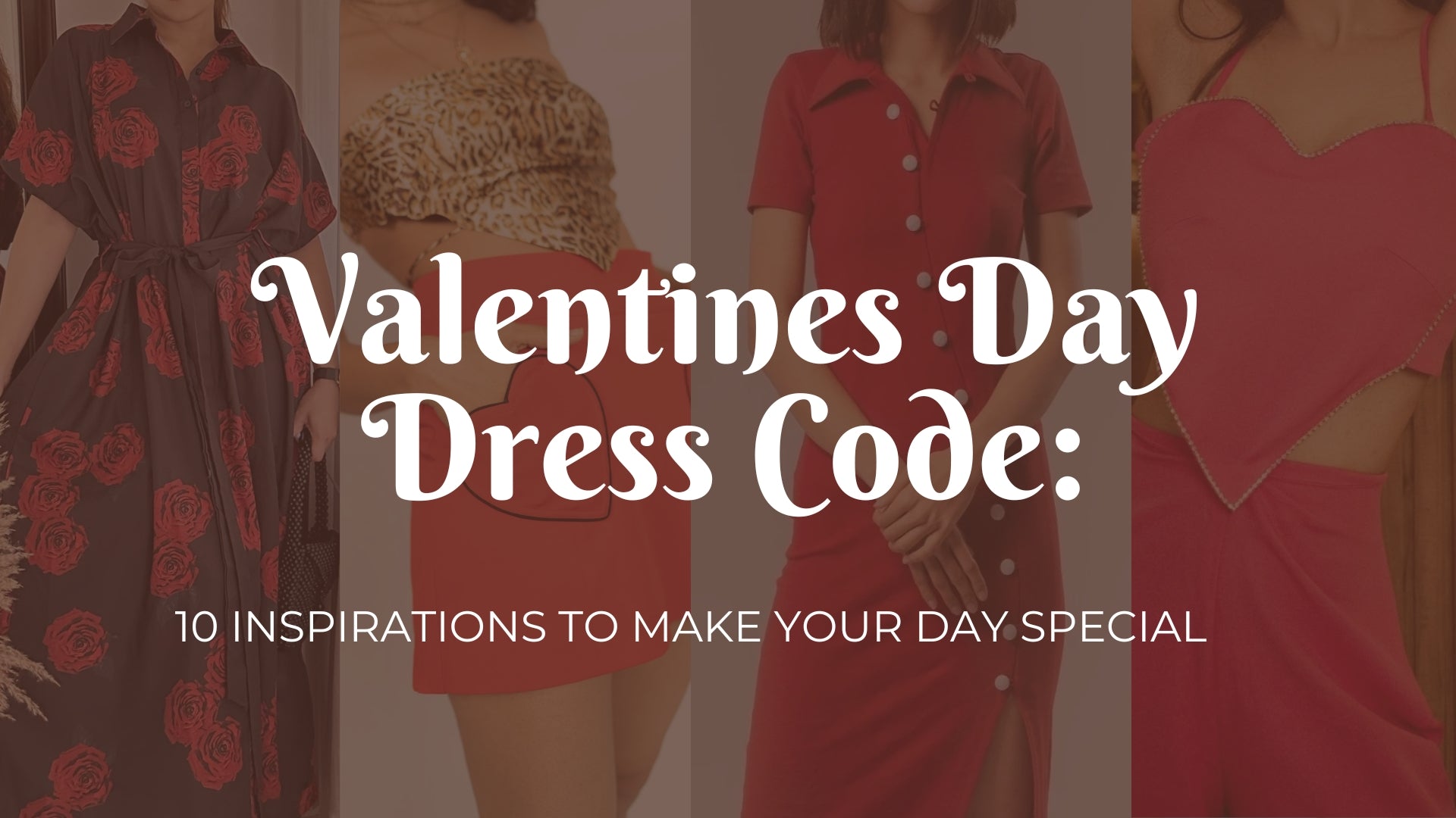 Valentines Day Dress Code: 10 Inspirations to Make Your Day Special   Nolabels