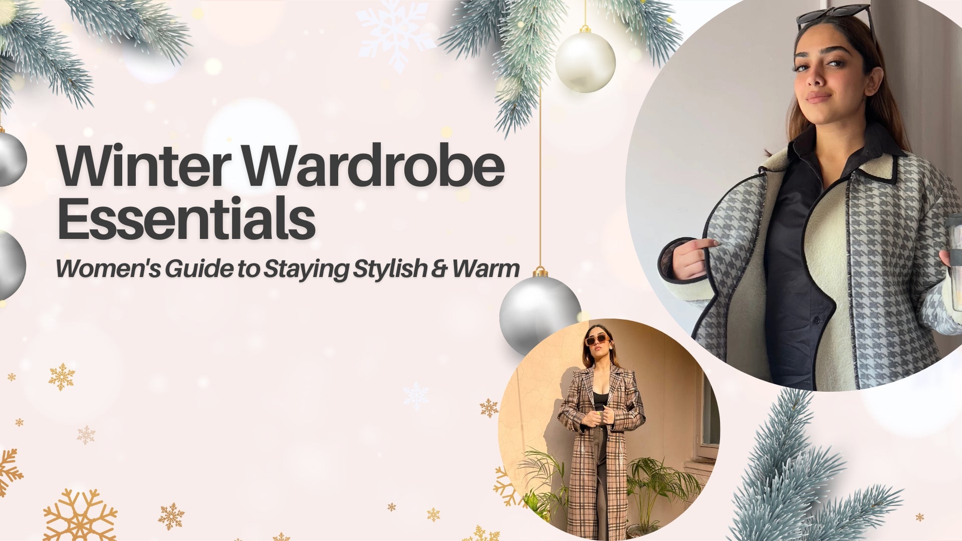 Winter Wardrobe Essentials - Stay Stylish & Warm This Season